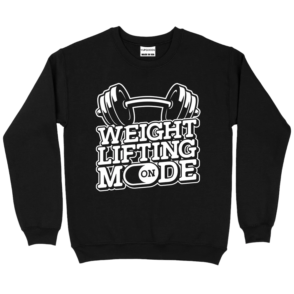 Weight Lifting On Mode Sweatshirt - Black Weight Lifting On Mode Sweatshirt - Black
