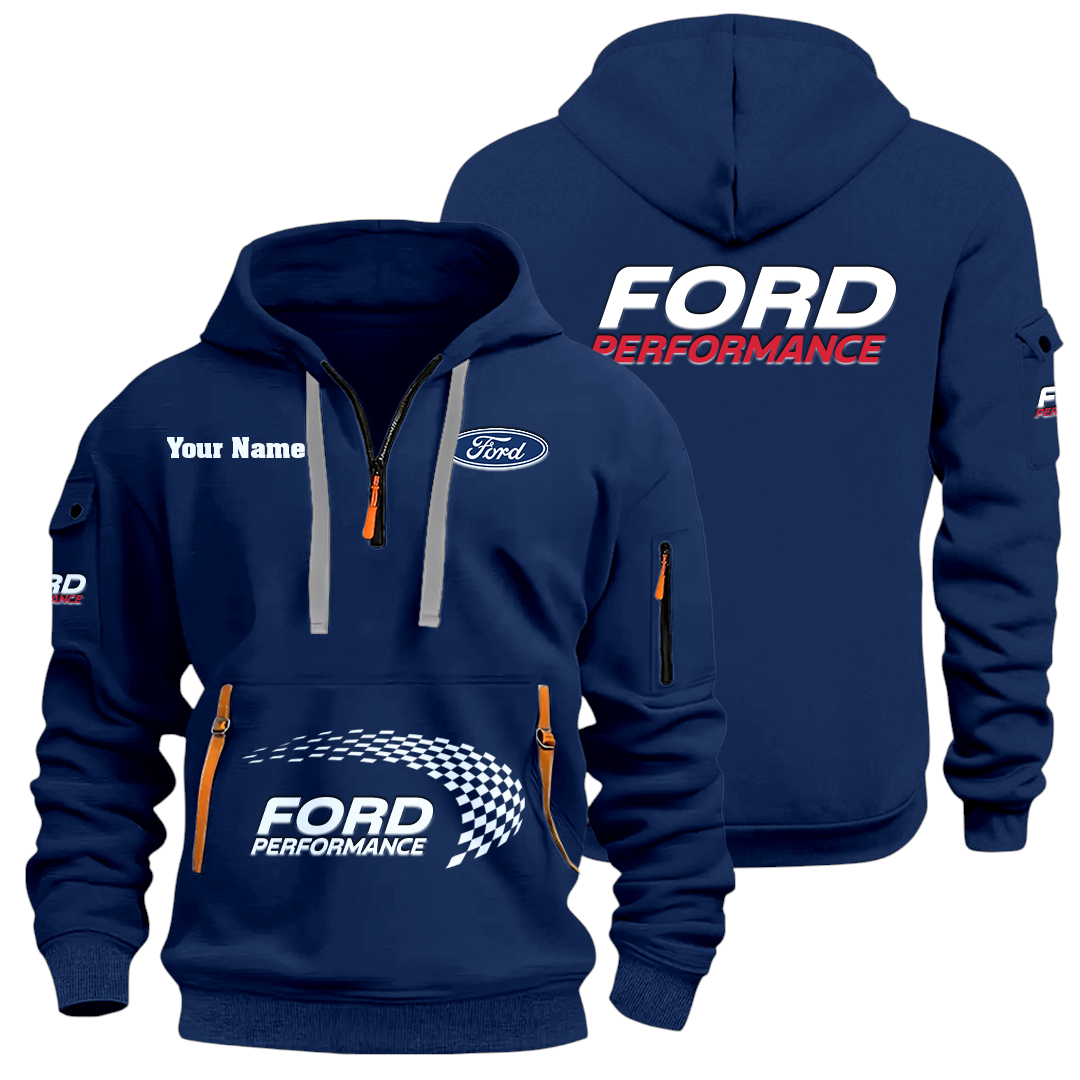 Ford Performance Racing Half Zip Hoodie Sports Hooded Multi-Pockets Custom Name Ford Performance Racing Half Zip Hoodie Sports Hooded Multi-Pockets Custom Name